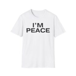 I'm Peace (in black letters) T-Shirt
