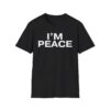 I’m Peace T-Shirt