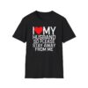 I Love My Husband So Please Stay Away From Me T-Shirt