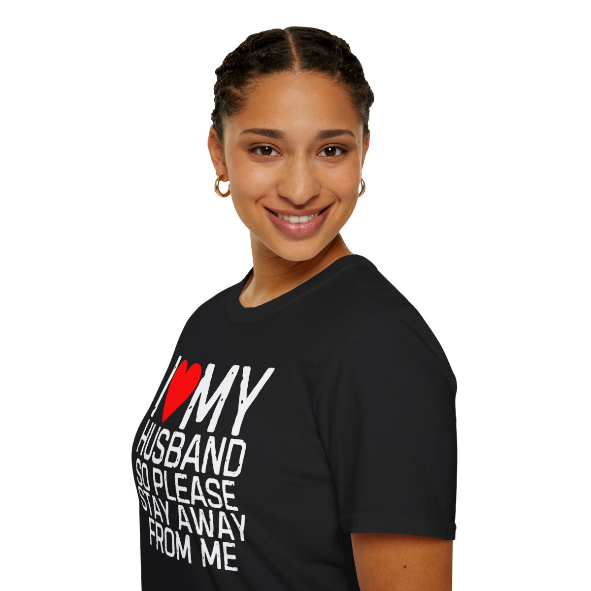 I Love My Husband So Please Stay Away From Me T-Shirt - Image 9