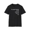 To quote Hamlet act III scene iii line 87 - no T-Shirt