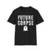 FUTURE CORPSE - Tombstone T-Shirt