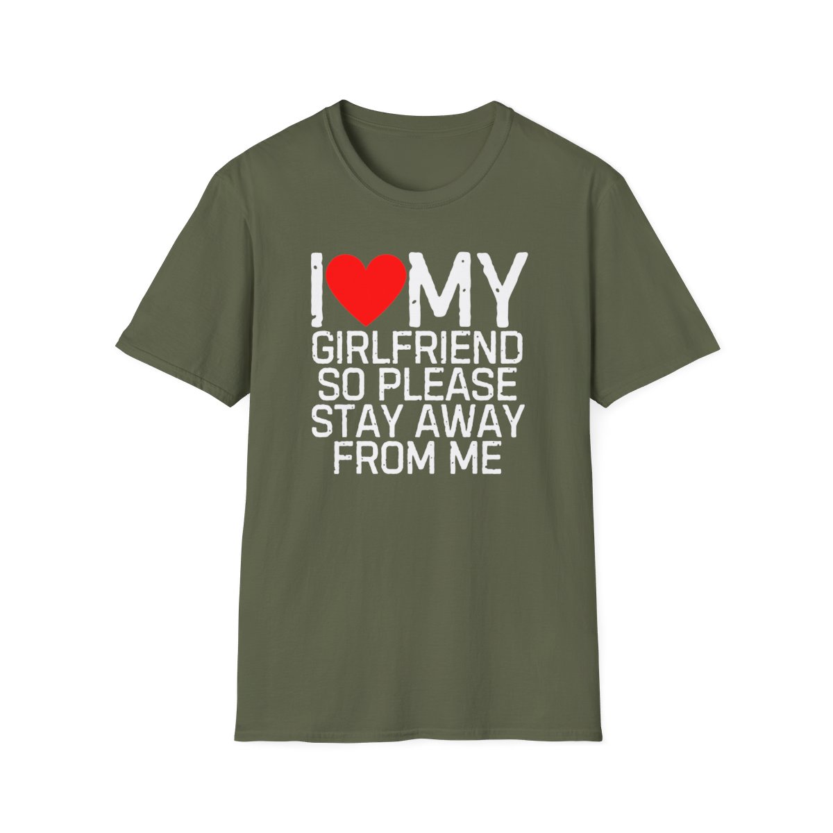 I Love My Girlfriend So Please Stay Away From Me T-Shirt - Image 5