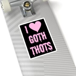 Alternative view of I LOVE GOTH THOTS Sticker