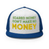 Scared Money Don't Make No Money (Green & Gold) Trucker Cap