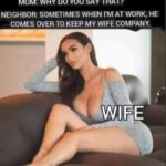 Good Kid Comes Over To Keep His Wife Company
