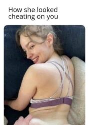 How she looked cheating on you