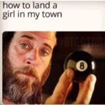 How to Land A Girl In My Town