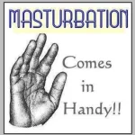 MASTURBATION Comes in Handy funny memes
