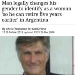 Man legally changes his gender to identify as a woman 'so he can retire five years earlier' in Argentina