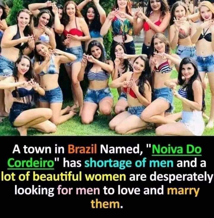 Noiva Do Cordeiro, Brazil shortage of men and lot of Beautiful Women