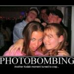 PHOTOBOMBING Another Kodak moment turned to crap meme