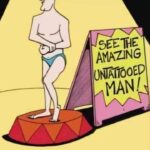 See The Amazing Untattooed Man
