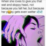 She Loves To Give You Wet and Sloppy Heads
