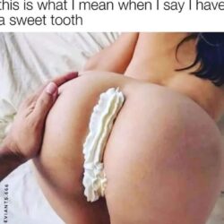 This is what I mean when I say I have a sweet tooth (whip cream ass rimming)