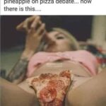 Well first there was the whole pineapple on pizza debate now there is this - the pizza on pussy