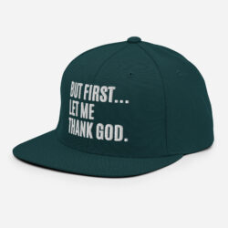 Alternative view of But First Let Me Thank God Snapback Hat (Embroidered)