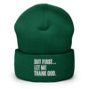 But First Let Me Thank God Beanie (Embroidered)