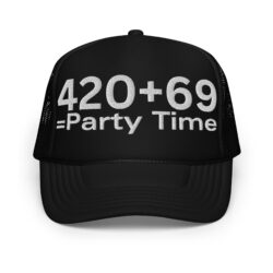 420 + 69 = Party Time trucker hat (Embroidered)