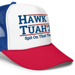 Alternative view of Hawk Tuah 24 Spit On That Thang Foam Trucker Hat
