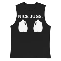 NICE JUGS - Two Milk Jugs Sleeveless Shirt