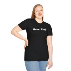 Alternative view of MOVE BITCH (in white letters) T-Shirt