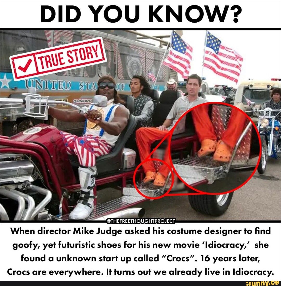 Idiocracy movie predicted the rise of Crocs