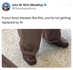 If your boss dresses like this you're not getting replaced by AI