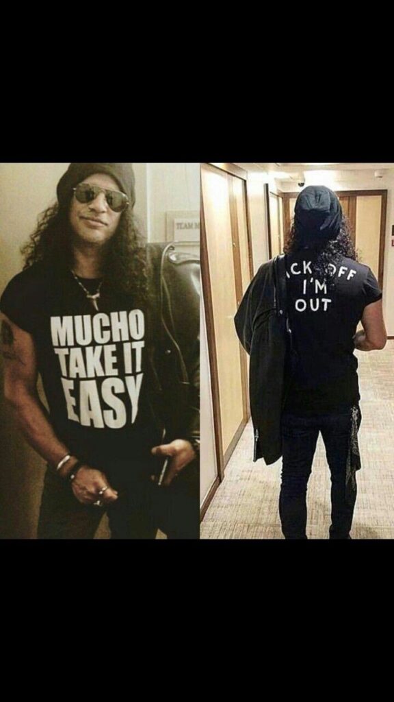 Slash T-Shirt Mucho Take It Easy Fuck Off I'm Out shirt
