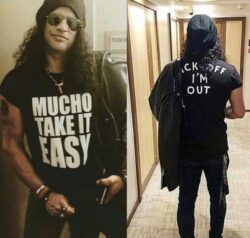 Slash T-Shirt Mucho Take It Easy Fuck Off I'm Out shirt