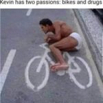 Two Passions Bikes and Drugs