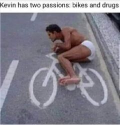 Two Passions Bikes and Drugs