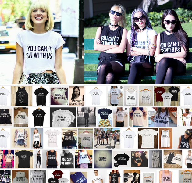 YOU CAN'T SIT WITH US Shirts