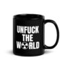 UNFUCK THE WORLD (Nuclear Radiation Symbol) Black Coffee Mug