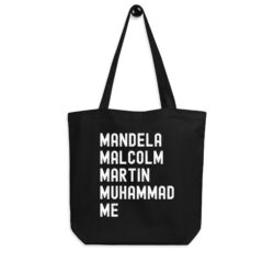 Mandela Malcolm Martin Muhammad Me Tote Bag