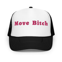 Move Bitch (pink letters version) Embroidered trucker hat