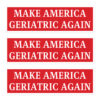 Make America Geriatric Again Sticker Pack