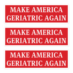 Make America Geriatric Again Sticker Pack