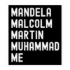 Mandela Malcolm Martin Muhammad Me sticker
