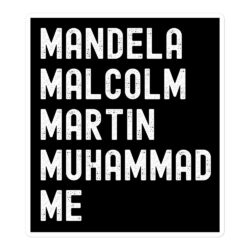 Mandela Malcolm Martin Muhammad Me sticker