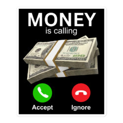 MONEY is Calling – Accept or Ignore sticker