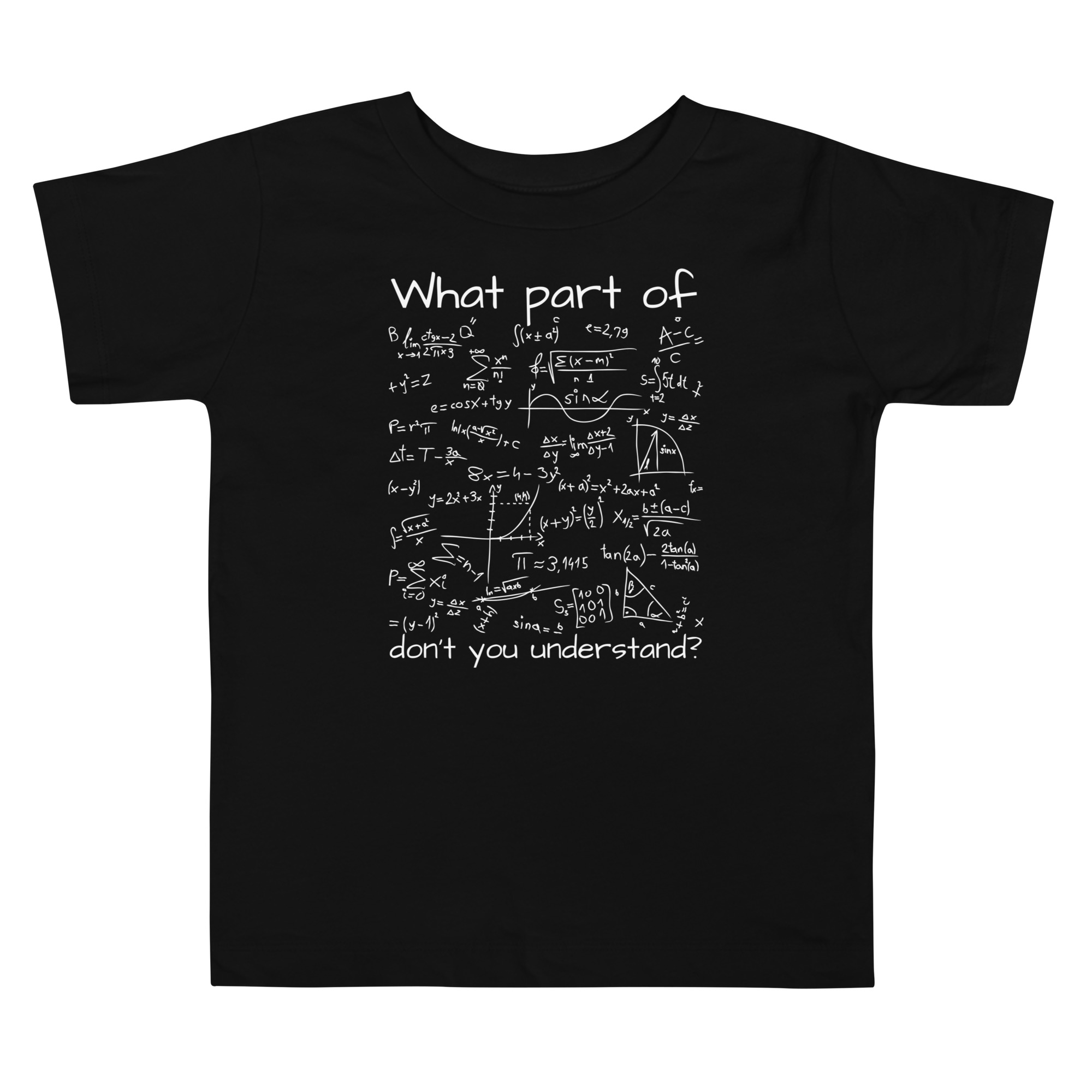What Part Of (Math Equation) Don’t You Understand? Toddler Tee