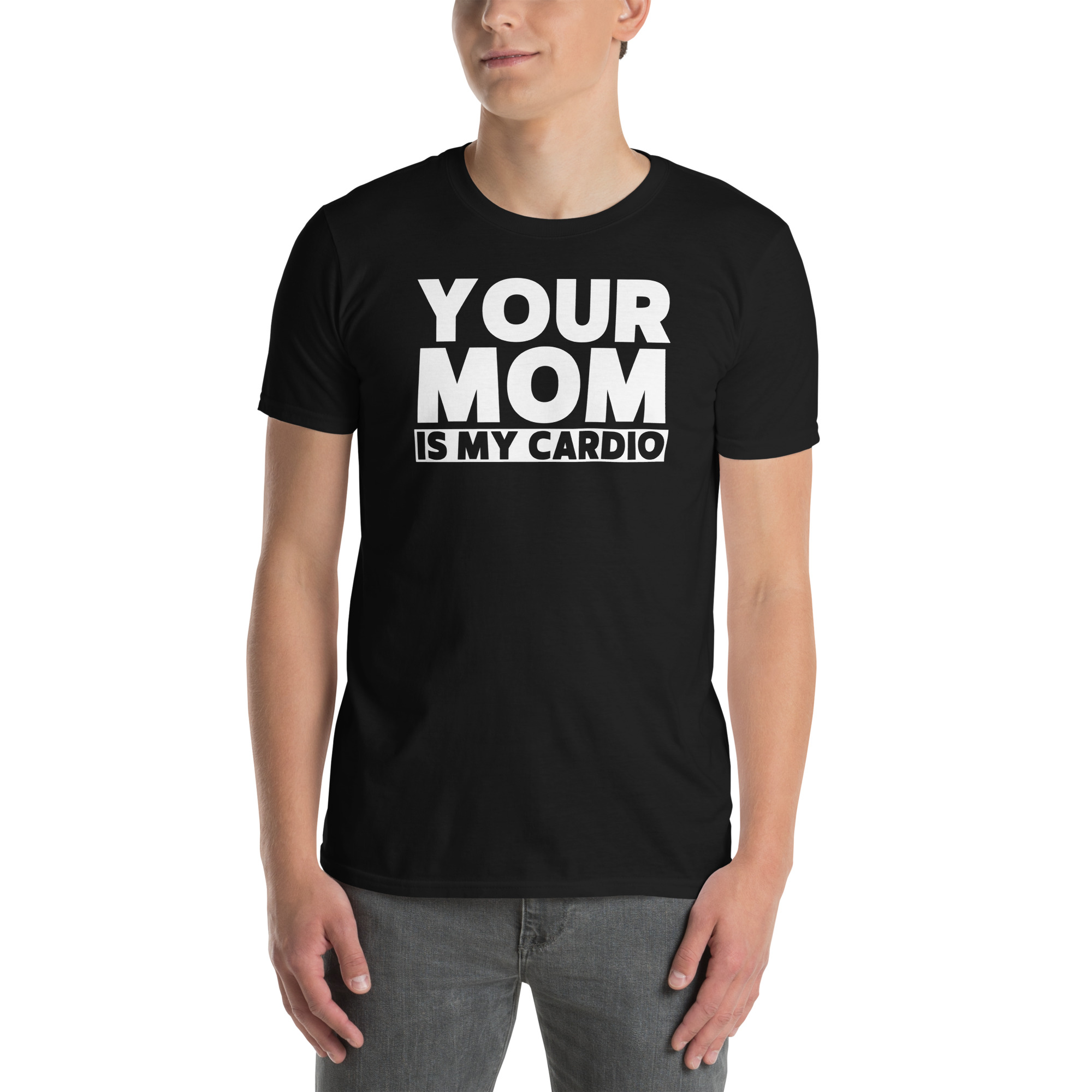 Your Mom Is My Cardio T-Shirt - Image 2