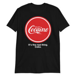 Enjoy Cocaine It’s the real thing Coke Black T-Shirt
