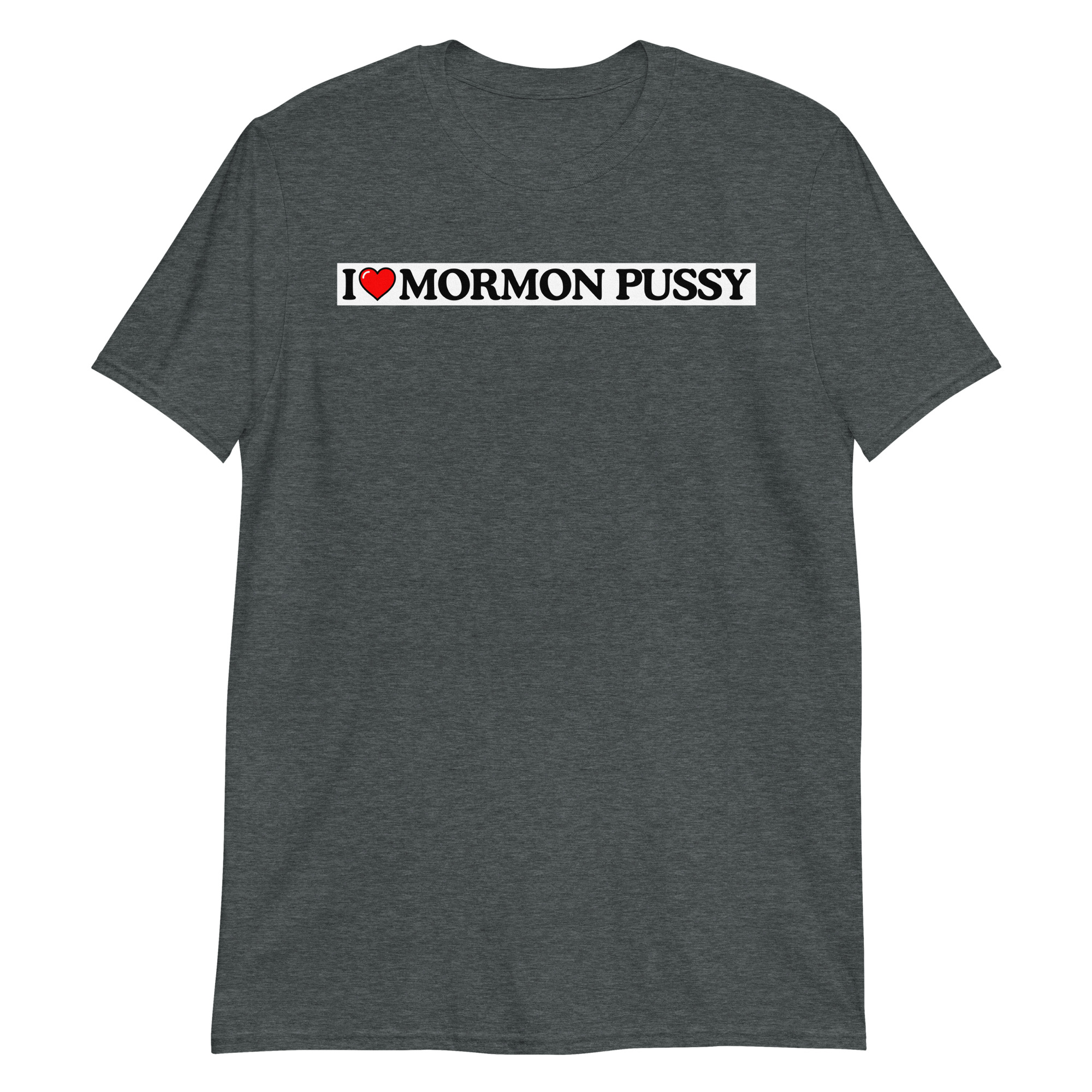 I Love Mormon Pussy T-Shirt - Image 4