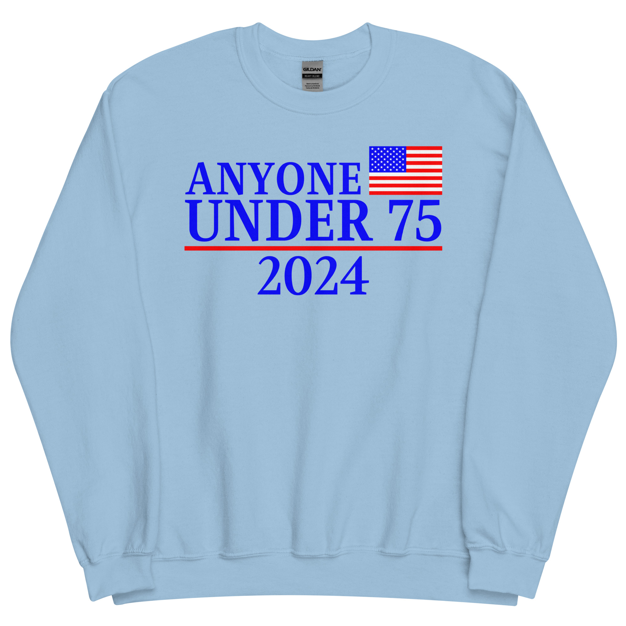 Anyone Under 75 - 2024 Presidential Election Sweatshirt - Image 4