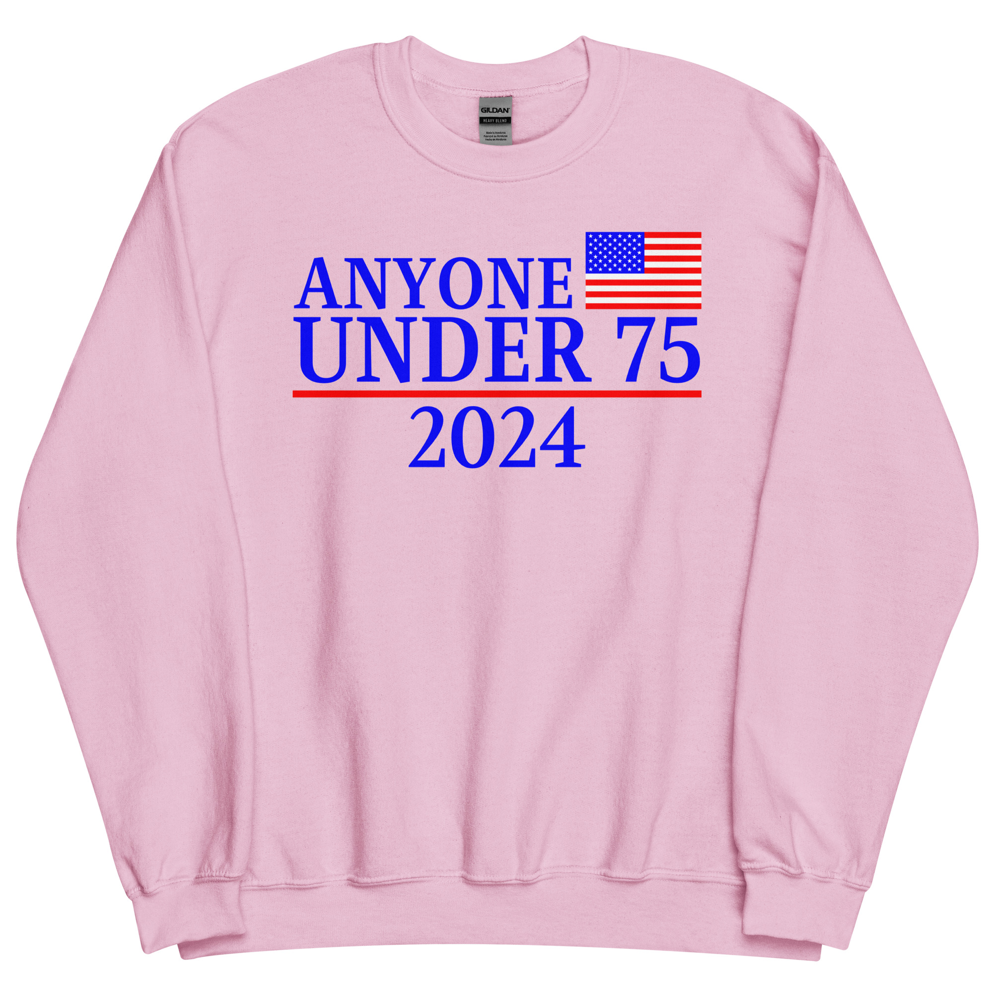 Anyone Under 75 - 2024 Presidential Election Sweatshirt - Image 6