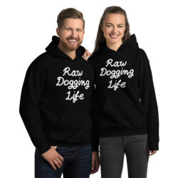 Alternative view of Raw Dogging Life Hoodie