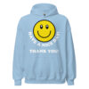 Have A Nice Day Thank You Hoodie