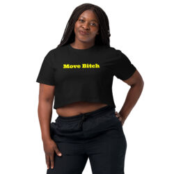 Alternative view of Move Bitch (in yellow letters) Relaxed Fit Crop Top